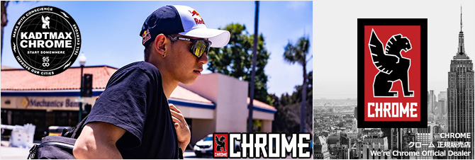 CHROME(クローム)正規販売店